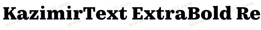 KazimirText ExtraBold Regular字体转换